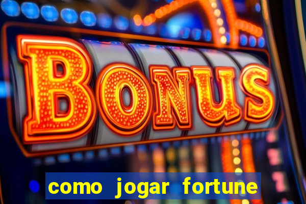 como jogar fortune tiger sem depositar